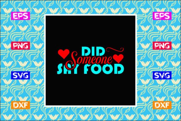 Download Tote Bag Design, Did Someone Say Food - Sign Collection