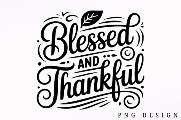 Download Blessed and Thankful SVG Design - Sign Collection