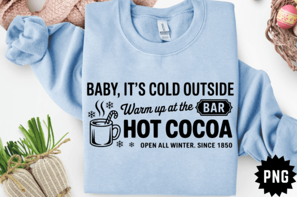 Download Baby It’s Cold Outside SVG Design - Sign Collection