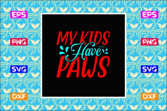 Download Tote Bag Design, My Kids Have Paws - Sign Collection