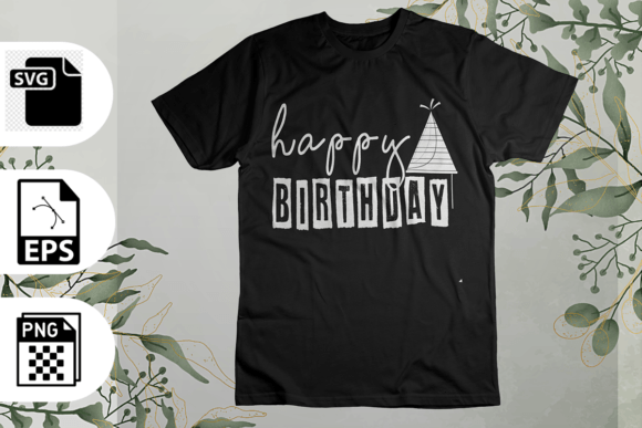 Download Happy Birthday SVG T-shirt Design - Sign Collection