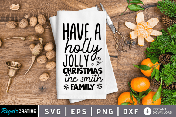 Download Have a Holly Jolly SVG Design - Sign Collection